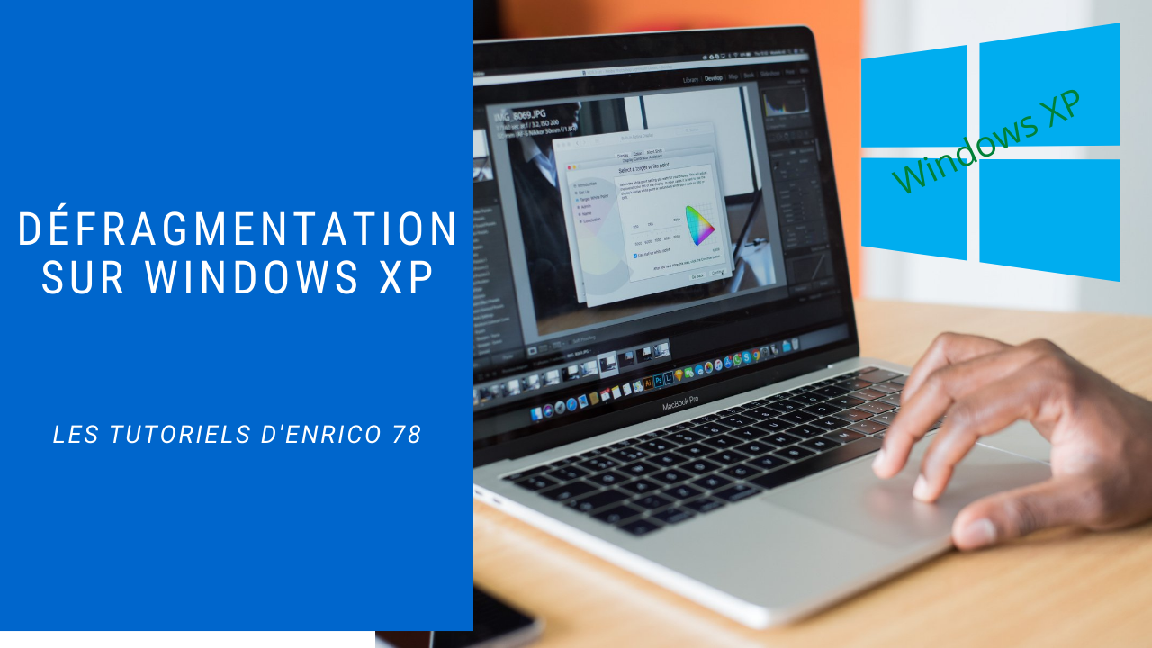 Défragmentation - Windows XP